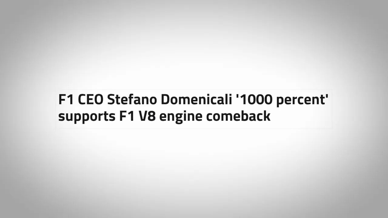 Text on white background about Stefano Domenicali supporting F1 V8 engine comeback