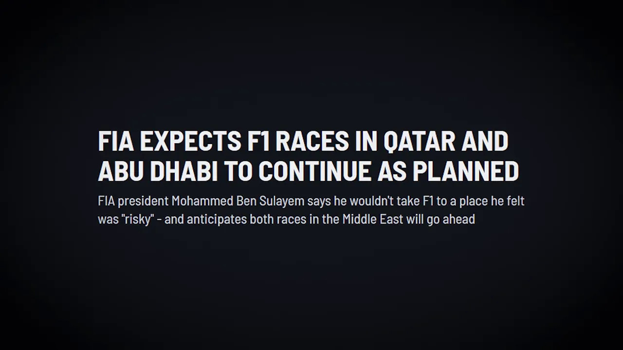 Headline stating that the FIA expects F1 races in Qatar and Abu Dhabi to continue as planned